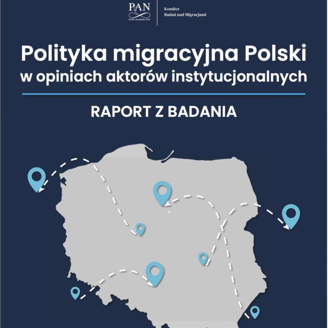 Polityka migracyjna Polski w opiniach aktorów instytucjonalnych. Raport z badania